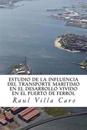 Estudio de La Influencia del Transporte Maritimo En El Desarrollo Vivido En El Puerto de Ferrol