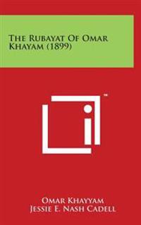 The Rubayat of Omar Khayam (1899)