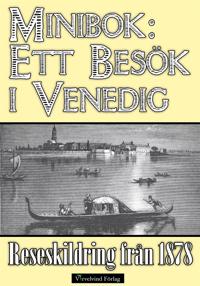 Minibok: Ett besök i Venedig 1878