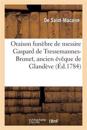 Oraison Funèbre de Messire Gaspard de Tressemannes-Brunet, Ancien Évêque de Glandève