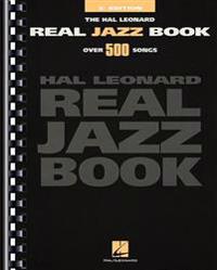 The Hal Leonard Real Jazz Book: E-Flat Edition