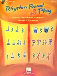 Rhythm Read & Play: Activities for Classroom Instruments [With CD (Audio)]