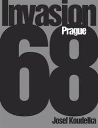 Josef Koudelka: Invasion 68: Prague