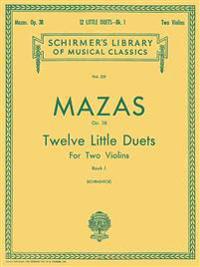 Mazas, Opus. 38: Twelve Little Duets, Book 1
