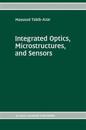 Integrated Optics, Microstructures, and Sensors