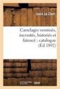 Carrelages Verniss?s, Incrust?s, Histori?s Et Fa?enc? Catalogue Contenant La Description