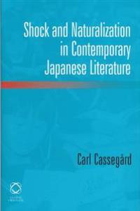 Shock And Naturalization in Contemporary Japanese Literature
