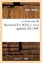 Le Domaine de Nonant-Le-Pin (Orne): Th?se Agricole