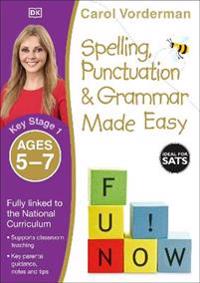Made Easy Spelling, Punctuation and Grammar - KS1
