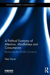 A Political Economy of Attention, Mindfulness and Consumerism