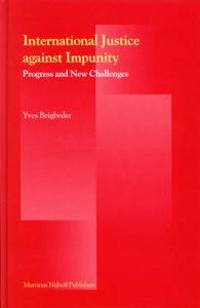 International Justice Against Impunity