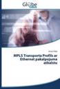 Mpls Transporta Profils AR Ethernet Pakalpojuma Atbalstu