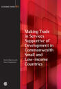 Making Trade in Services Supportive of Development in Commonwealth Small and Low-income Countries