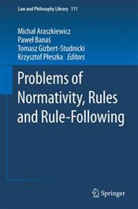 Problems of Normativity, Rules and Rule Following