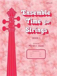 Ensemble Time for Strings, Bk 1: Cello
