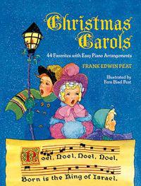 Christmas Carols: 44 Favorites with Easy Piano Arrangements