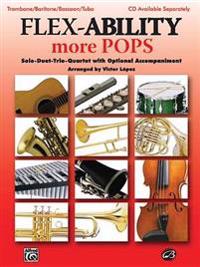 Flex-Ability More Pops: Trombone/Baritone/Bassoon/Tuba