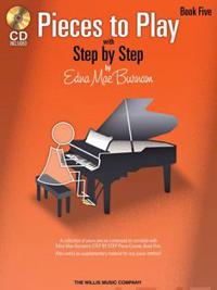 Pieces to Play with Step by Step, Book 5 [With CD (Audio)]