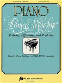 Piano Praise and Worship #3: Arr. Fred Bock