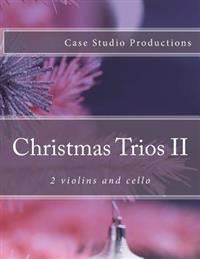 Christmas Trios II - 2 Violins and Cello