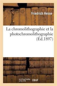 La Chromolithographie Et La Photochromolithographie