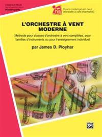 Band Today [l'orchestre À Vent Moderne], Part 1: Conductor (Piano Acc.) (French Edition), Comb Bound Book