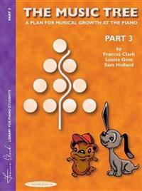 The Music Tree Student's Book: Part 3
