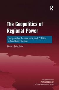 The Geopolitics of Regional Power