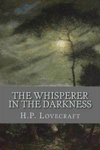 The Whisperer in the Darkness
