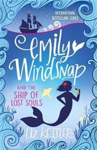 Emily windsnap and the ship of lost souls - book 6