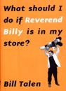 What Should I Do If Reverend Billy Is In My Store?