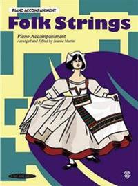 Folk Strings: Piano Acc. (Works with All Arrangements)