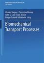 Biomechanical Transport Processes