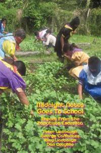 Midnight Notes Goes to School: Report from the Zapatista Escuelita