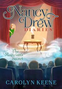 Nancy Drew Diaries the Magician's Secret
