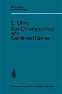 Sex Chromosomes and Sex-Linked Genes