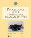 Proceedings of the Seminar for Arabian Studies Volume 40 2010