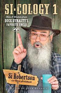 Si-Cology 1: Tales and Wisdom from Duck Dynasty S Favorite Uncle