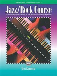 Alfred's Basic Jazz/Rock Course Lesson Book: Level 1