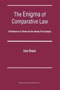 The Enigma of Comparative Law: Variations on a Theme for the Twenty-First Century