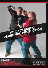 Reality-Based Personal Protection: Series 2: Volume 1: How to Beat Various Fighters