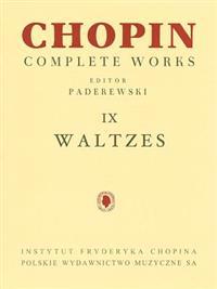Waltzes: Chopin Complete Works Vol. IX
