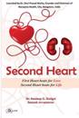 Second Heart: 'First Heart Beats for Love, Second Heart Beats for Life