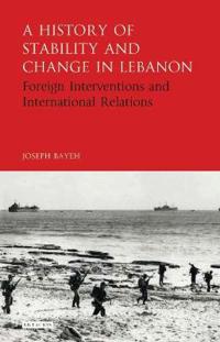 A History of Stability and Change in Lebanon
