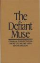 The Defiant Muse: German Feminist Poems from the Middl