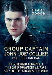 Group Captain John 'Joe' Collier DSO DFC and Bar