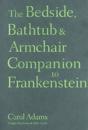The Bedside, Bathtub and Armchair Companion to "Frankenstein"