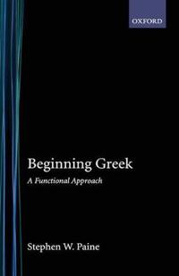 Beginning Greek: A Functional Approach