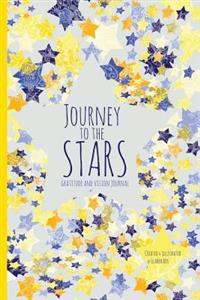 Journey to the Stars: Gratitude and Vision Journal