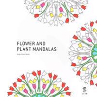 Flower and Plant Mandalas: Coloring Book